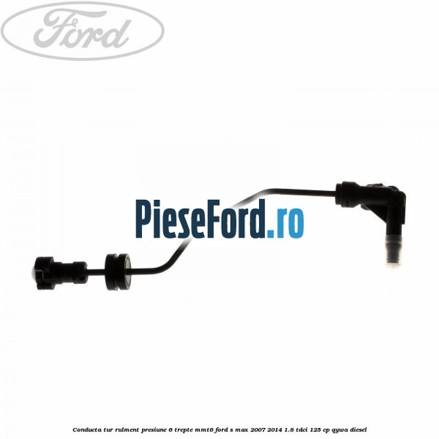 Conducta tur rulment presiune 6 trepte MMT6 Ford S-Max 2007-2014 1.8 TDCi 125 cp QYWA diesel