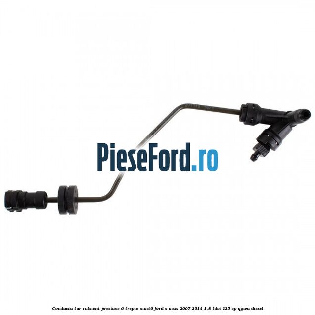 Conducta tur rulment presiune 6 trepte MMT6 Ford S-Max 2007-2014 1.8 TDCi 125 cp QYWA diesel