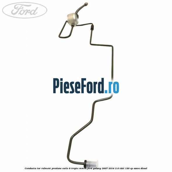 Conducta tur rulment presiune cutie 6 trepte MMT6 Ford Galaxy 2007-2014 2.0 TDCi 130 cp AZWA diesel