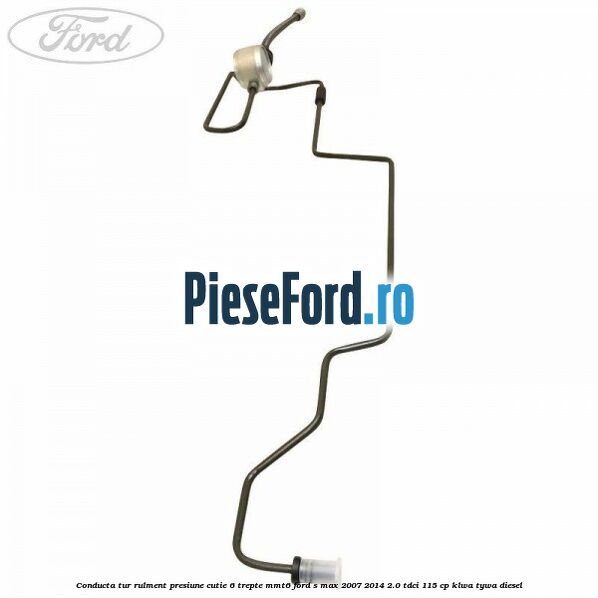 Conducta tur rulment presiune cutie 6 trepte MMT6 Ford S-Max 2007-2014 2.0 TDCi 115 cp KLWA, TYWA diesel