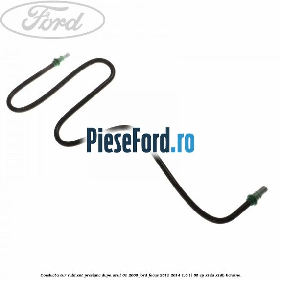 Conducta tur rulment presiune dupa anul 01/2006 Ford Focus 2011-2014 1.6 Ti 85 cp XTDA, XTDB benzina