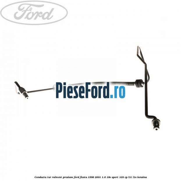 Conducta tur rulment presiune Ford Fiesta 1996-2001 1.6 16V Sport 103 cp L1T, L1V benzina