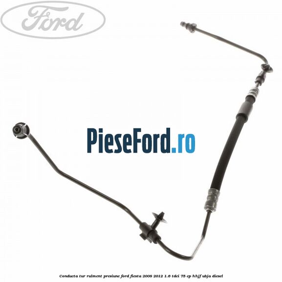 Conducta tur rulment presiune Ford Fiesta 2008-2012 1.6 TDCi 75 cp HHJF, UBJA diesel