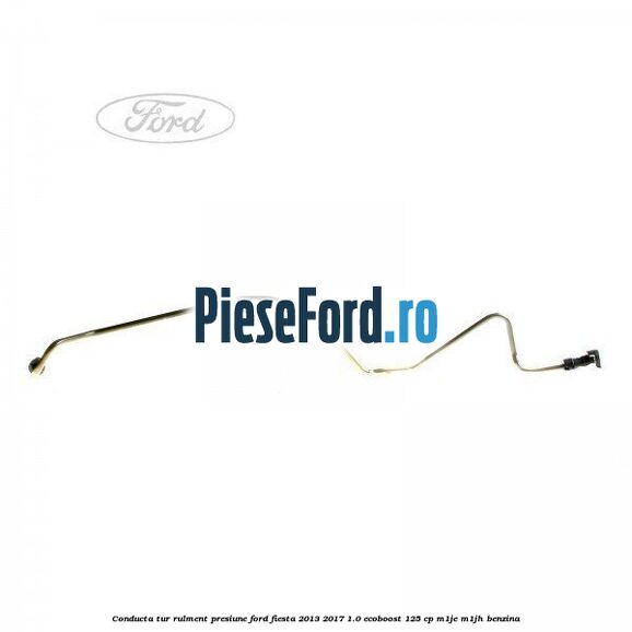 Conducta tur rulment presiune Ford Fiesta 2013-2017 1.0 EcoBoost 125 cp M1JE, M1JH benzina