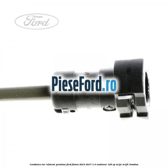 Conducta tur rulment presiune Ford Fiesta 2013-2017 1.0 EcoBoost 125 cp M1JE, M1JH benzina