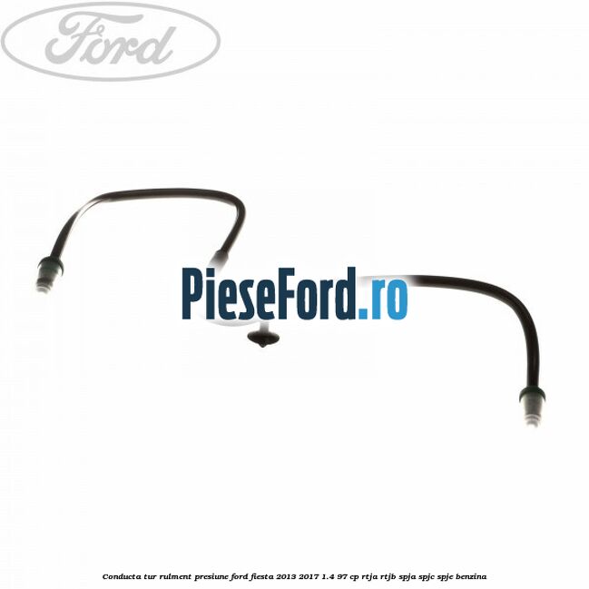 Conducta tur rulment presiune Ford Fiesta 2013-2017 1.4 97 cp RTJA, RTJB, SPJA, SPJC, SPJE benzina