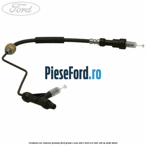 Conducta tur rulment presiune Ford Grand C-Max 2011-2015 2.0 TDCi 136 cp UKDB diesel