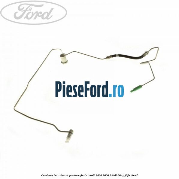 Conducta tur rulment presiune Ford Transit 2000-2006 2.0 DI 86 cp F3FA diesel