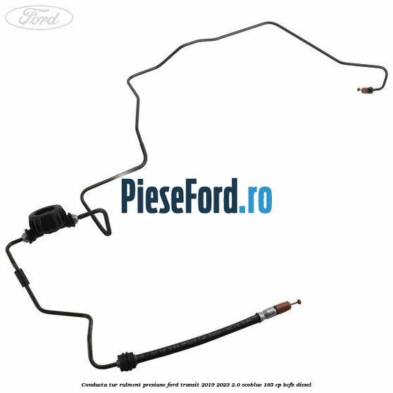 Conducta tur rulment presiune Ford Transit 2019-2023 2.0 EcoBlue 185 cp BCFB diesel