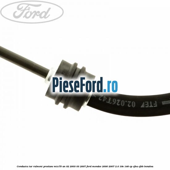 Conducta tur rulment presiune MTX75 an 02/2003-03/2007 Ford Mondeo 2000-2007 2.0 16V 146 cp CJBA, CJBB benzina
