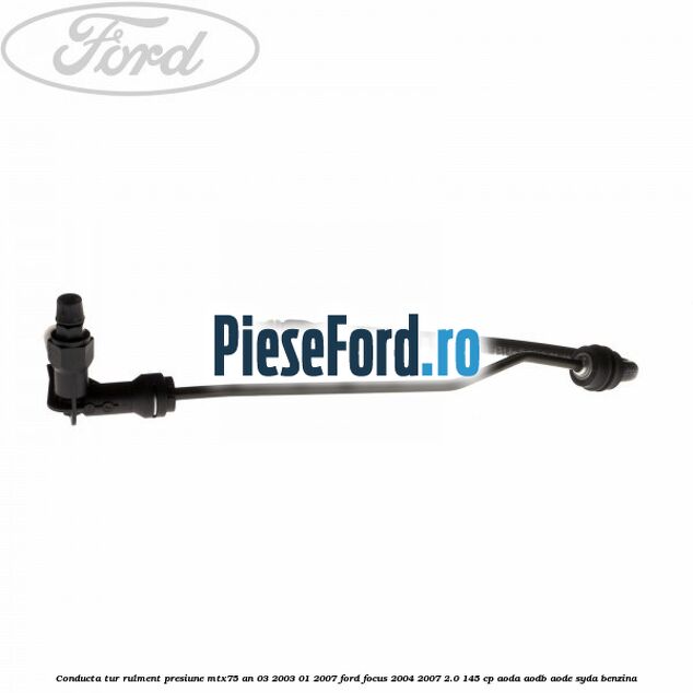 Conducta tur rulment presiune MTX75 an 03/2003-01/2007 Ford Focus 2004-2007 2.0 145 cp AODA, AODB, AODE, SYDA benzina