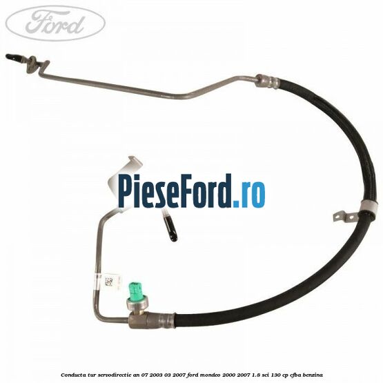 Conducta tur servodirectie an 07/2003-03/2007 Ford Mondeo 2000-2007 1.8 SCi 130 cp CFBA benzina
