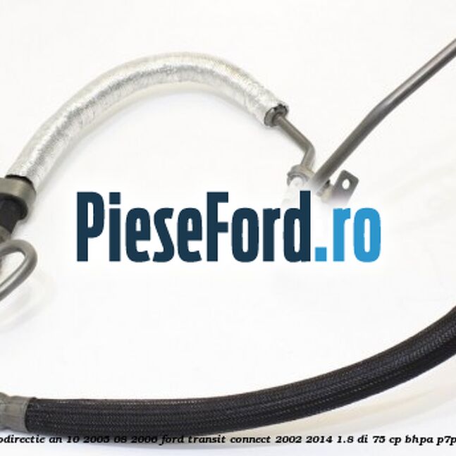 Conducta tur servodirectie an 10/2005-08/2006 Ford Transit Connect 2002-2014 1.8 Di 75 cp BHPA, P7PA, P7PB, R2PA diesel