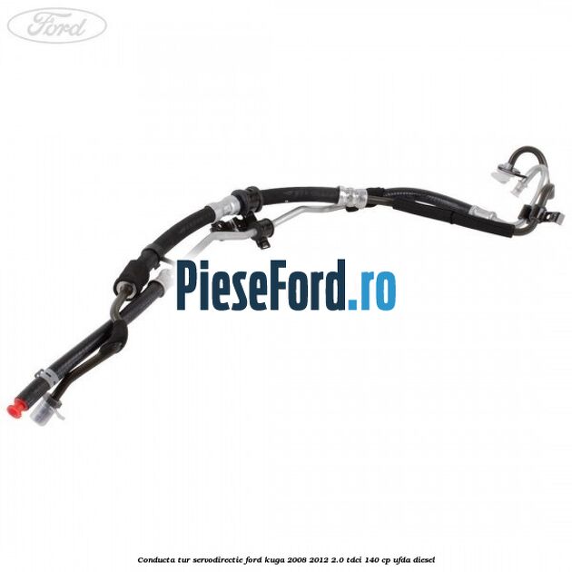 Conducta tur servodirectie Ford Kuga 2008-2012 2.0 TDCI 140 cp UFDA diesel
