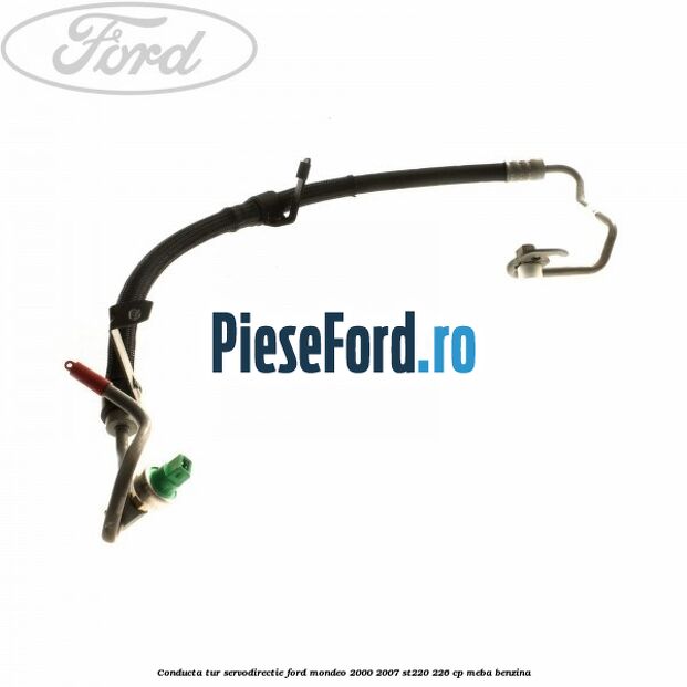 Conducta tur servodirectie Ford Mondeo 2000-2007 ST220 226 cp MEBA benzina