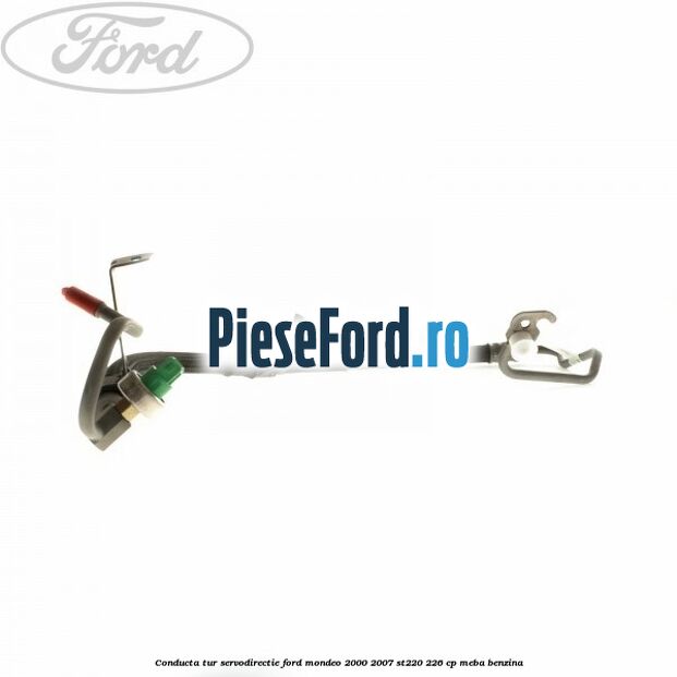 Conducta tur servodirectie Ford Mondeo 2000-2007 ST220 226 cp MEBA benzina