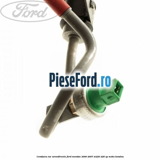 Conducta tur servodirectie Ford Mondeo 2000-2007 ST220 226 cp MEBA benzina