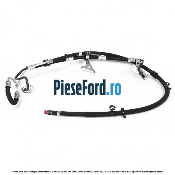 Conducta tur stanga servodirectie an 05/2006-06/2017 Ford Transit 2014-2018 2.0 EcoBlue 4x4 130 cp BKRA, YMR6, YMRA diesel