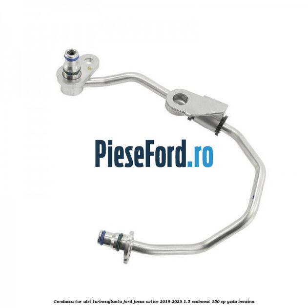 Conducta tur ulei turbosuflanta Ford Focus Active 2019-2023 1.5 EcoBoost 150 cp YZDA benzina