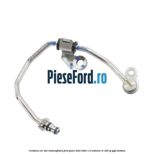 Conducta tur ulei turbosuflanta Ford Puma 2020-2023 1.5 EcoBoost ST 200 cp YZJA benzina