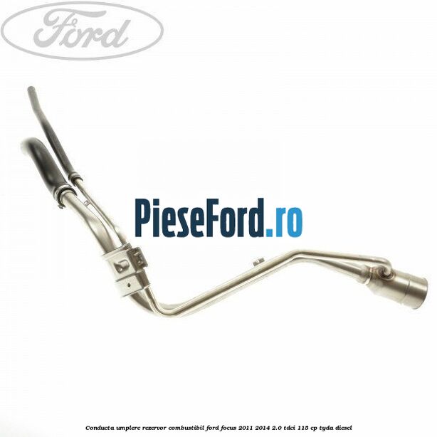 Conducta umplere rezervor combustibil Ford Focus 2011-2014 2.0 TDCi 115 cp TYDA diesel