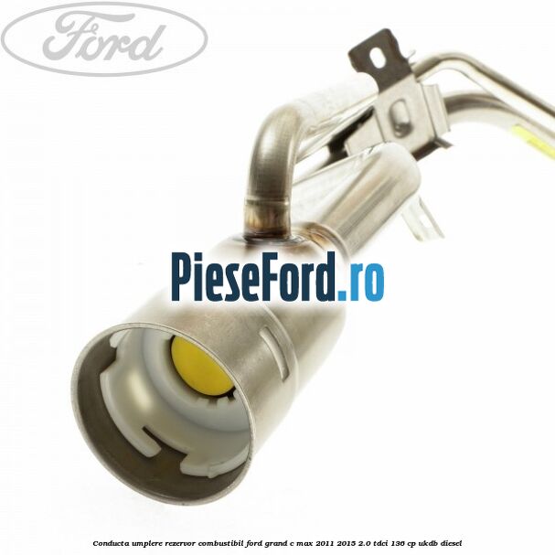 Conducta umplere rezervor combustibil Ford Grand C-Max 2011-2015 2.0 TDCi 136 cp Conducta umplere rezervor combustibil Ford Grand C-Max 2011-2015 2.0 TDCi 136 cp UKDB diesel