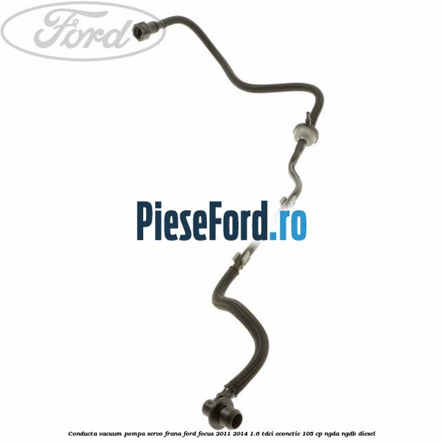 Conducta vacuum pompa servo-frana Ford Focus 2011-2014 1.6 TDCi ECOnetic 105 cp