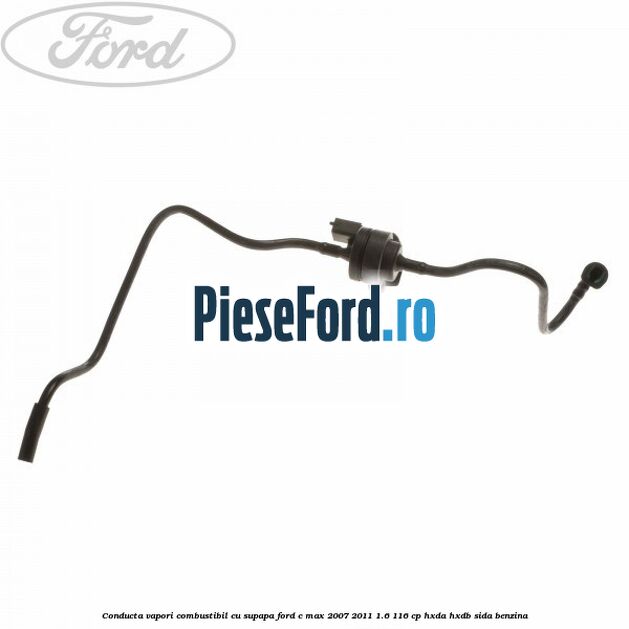 Conducta vapori combustibil cu supapa Ford C-Max 2007-2011 1.6 116 cp HXDA, HXDB, SIDA benzina