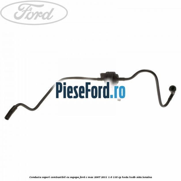 Conducta vapori combustibil cu supapa Ford C-Max 2007-2011 1.6 116 cp HXDA, HXDB, SIDA benzina