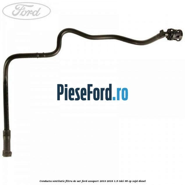 Conducta ventilatie filtru de aer Ford EcoSport 2013-2018 1.5 TDCi 95 cp Conducta ventilatie filtru de aer Ford EcoSport 2013-2018 1.5 TDCi 95 cp XVJD diesel