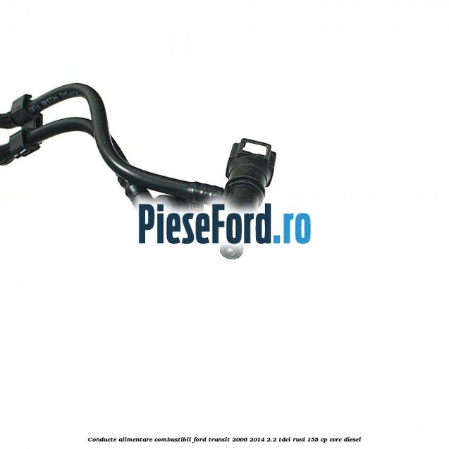 Conducte alimentare combustibil Ford Transit 2006-2014 2.2 TDCi RWD 155 cp Conducte alimentare combustibil Ford Transit 2006-2014 2.2 TDCi RWD 155 cp CVRC diesel