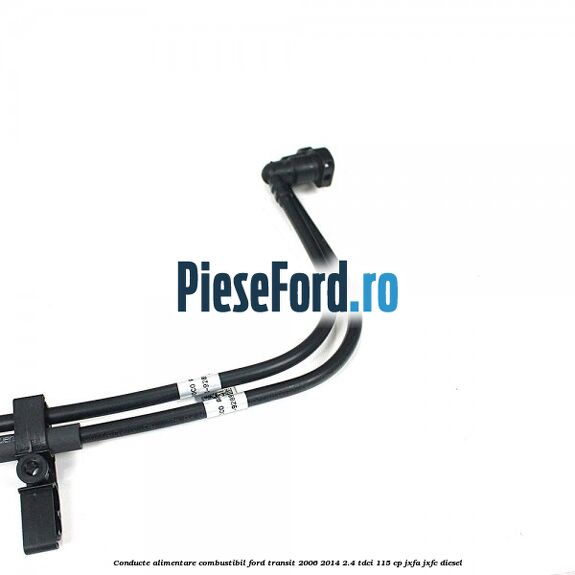 Conducte alimentare combustibil Ford Transit 2006-2014 2.4 TDCi 115 cp JXFA, JXFC diesel