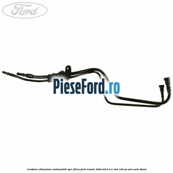 Conducte alimentare combustibil spre filtru Ford Transit 2006-2014 2.2 TDCi 136 cp USRA, USRB diesel