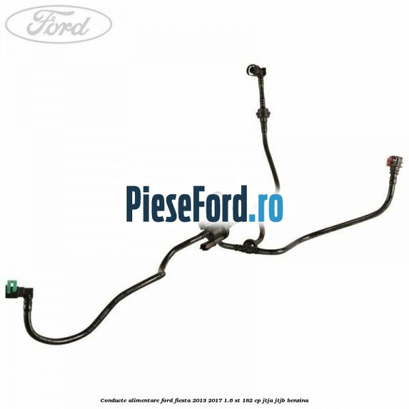 Conducte alimentare Ford Fiesta 2013-2017 1.6 ST 182 cp JTJA, JTJB benzina