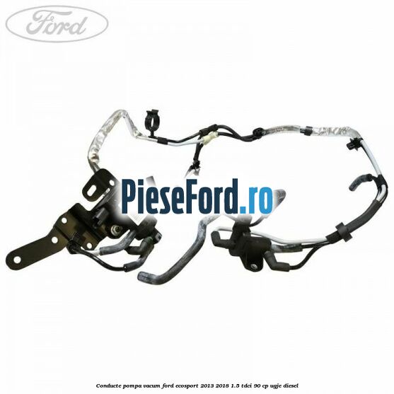 Conducte pompa vacum Ford EcoSport 2013-2018 1.5 TDCi 90 cp UGJE diesel