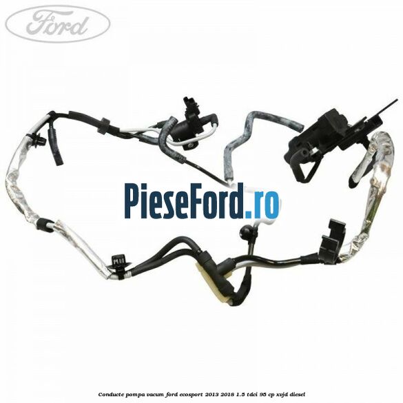Conducte pompa vacum Ford EcoSport 2013-2018 1.5 TDCi 95 cp Conducte pompa vacum Ford EcoSport 2013-2018 1.5 TDCi 95 cp XVJD diesel
