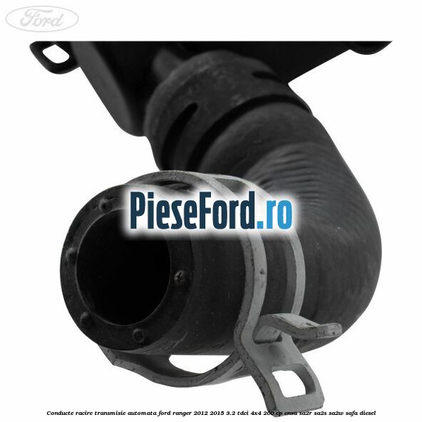 Conducte racire transmisie automata Ford Ranger 2012-2015 3.2 TDCi 4x4 200 cp ENSA, SA2R, SA2S, SA2W, SAFA diesel