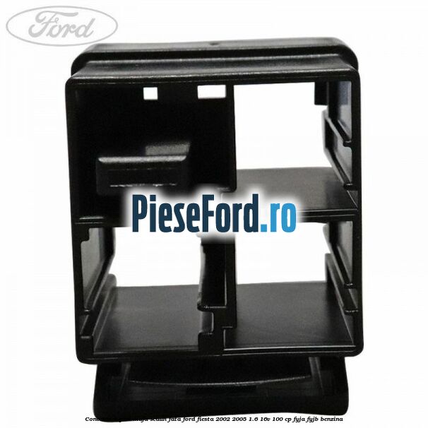 Conector 4 pini mufa scaun fata Ford Fiesta 2002-2005 1.6 16V 100 cp FYJA, FYJB benzina