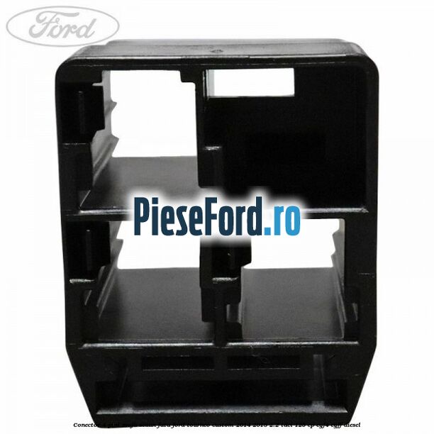 Conector 4 pini mufa scaun fata Ford Tourneo Custom 2014-2018 2.2 TDCi 125 cp Conector 4 pini mufa scaun fata Ford Tourneo Custom 2014-2018 2.2 TDCi 125 cp CYF4, CYFF diesel