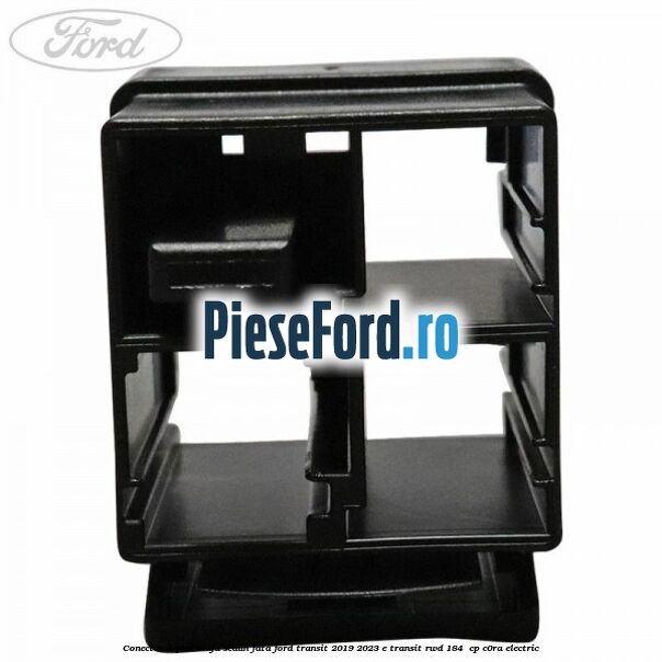 Conector 4 pini mufa scaun fata Ford Transit 2019-2023 E-TRANSIT RWD 184  cp C0RA electric