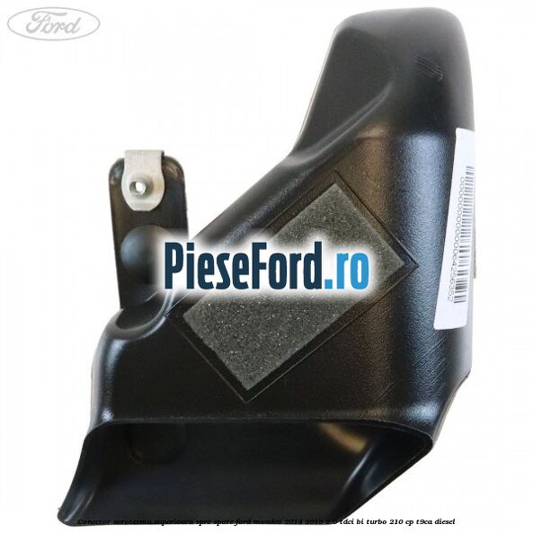 Conector aeroterma superioara spre spate Ford Mondeo 2014-2018 2.0 TDCi Bi-Turbo 210 cp T9CA diesel