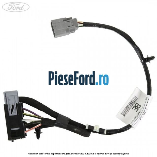 Conector aeroterma suplimentara Ford Mondeo 2014-2018 2.0 Hybrid 177 cp C20EDEF hybrid