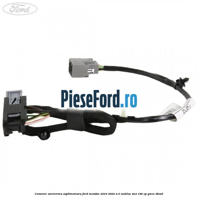 Conector aeroterma suplimentara Ford Mondeo 2019-2023 2.0 EcoBlue 4x4 190 cp YMCC diesel