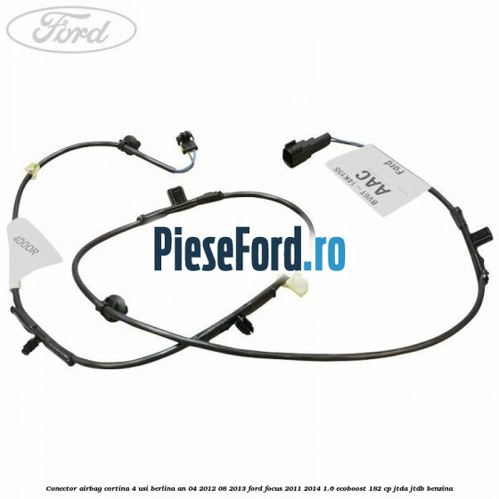 Conector airbag cortina 4 usi berlina an 04/2012-08/2013 Ford Focus 2011-2014 1.6 EcoBoost 182 cp JTDA, JTDB benzina