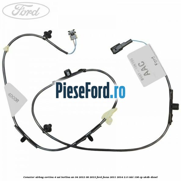 Conector airbag cortina 4 usi berlina an 04/2012-08/2013 Ford Focus 2011-2014 2.0 TDCi 136 cp UKDB diesel