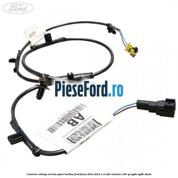Conector airbag cortina spate berlina Ford Focus 2014-2018 1.6 TDCi ECOnetic 105 cp NGDA, NGDB diesel