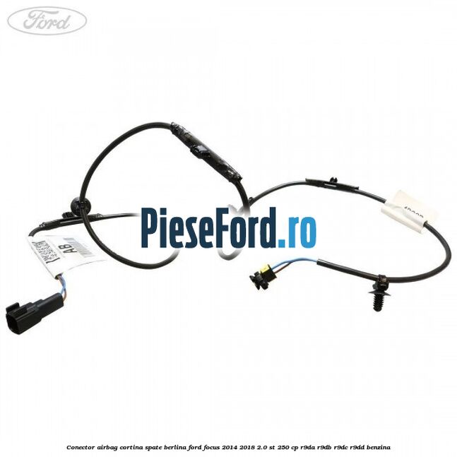 Conector airbag cortina spate berlina Ford Focus 2014-2018 2.0 ST 250 cp R9DA, R9DB, R9DC, R9DD benzina