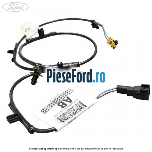 Conector airbag cortina spate berlina Ford Focus 2014-2018 2.0 TDCi ST 185 cp T8DA diesel