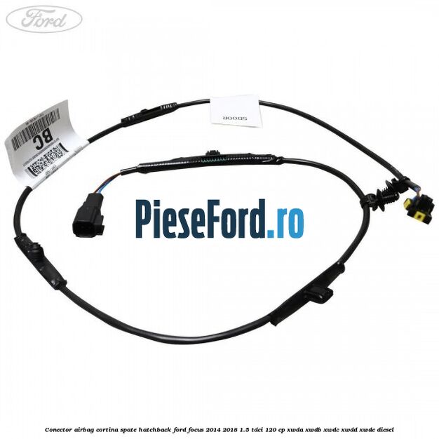 Conector airbag cortina spate hatchback Ford Focus 2014-2018 1.5 TDCi 120 cp XWDA, XWDB, XWDC, XWDD, XWDE diesel