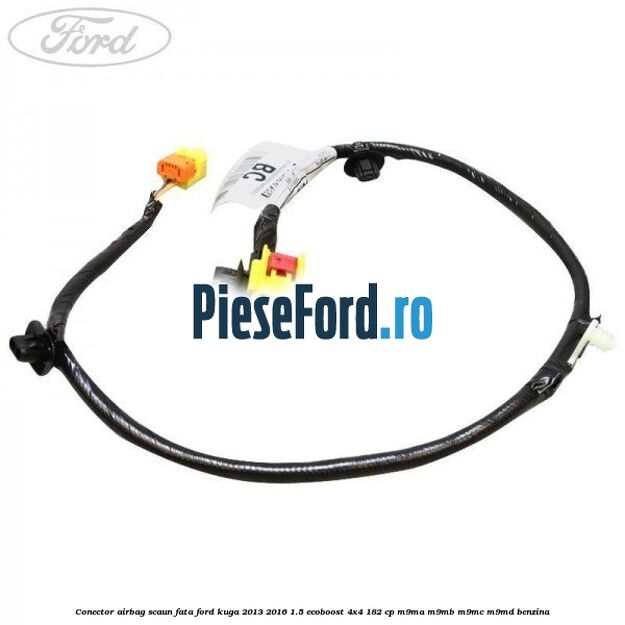 Conector airbag scaun fata Ford Kuga 2013-2016 1.5 EcoBoost 4x4 182 cp M9MA, M9MB, M9MC, M9MD benzina